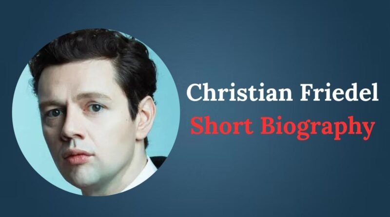 Christian Friedel Short Biography