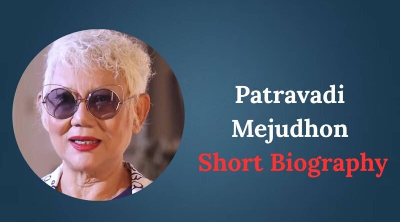 Patravadi Mejudhon biography