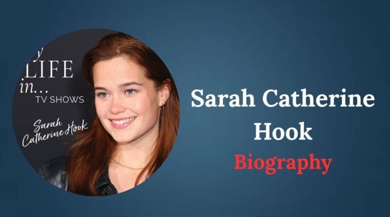 Sarah Catherine Hook Biography
