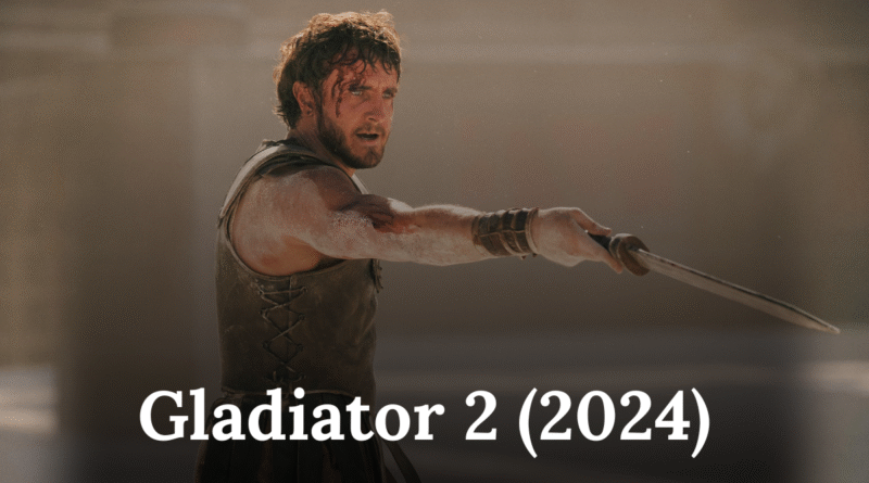 Gladiator 2 (2024)