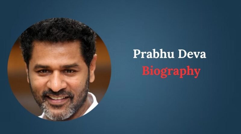 Prabhu Deva Biography