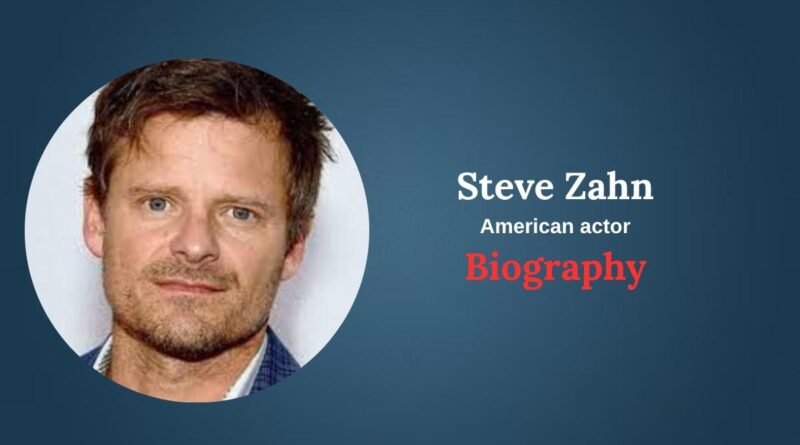 Steve Zahn Biography