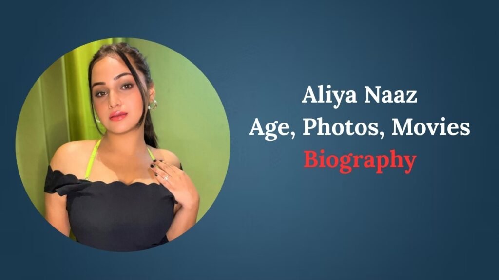Aliya Naaz Age, Photos, Web Series and Biography