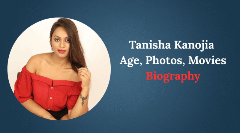 Tanisha Kanojia Age, Photos, Web Series and Biography